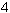 4